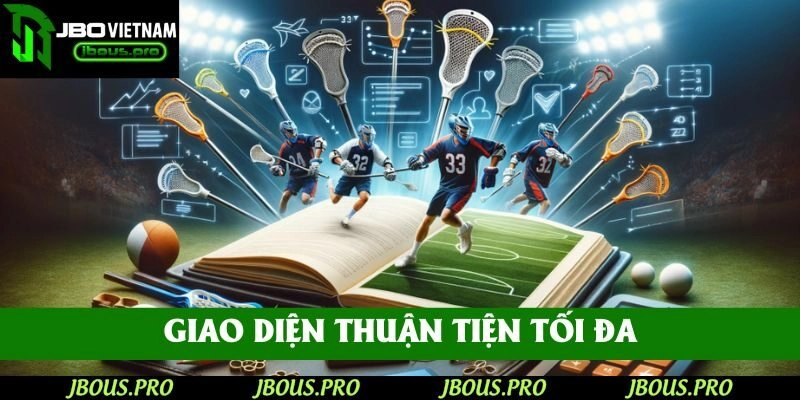 Giao diện của nền tảng mang lại sự thuận tiện tối đa cho người tham gia