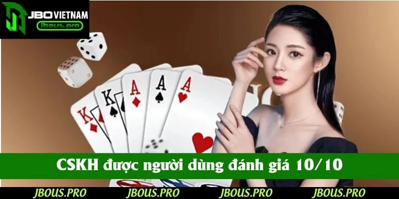 CSKH JBO được đánh giá 10/10